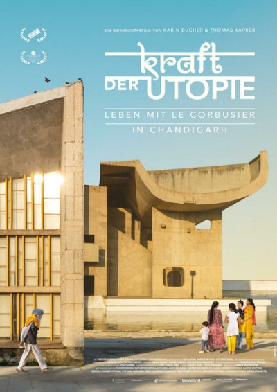 Filmplakat Kraft der Utopie - Leben mit Le Corbusier in Chandigarh