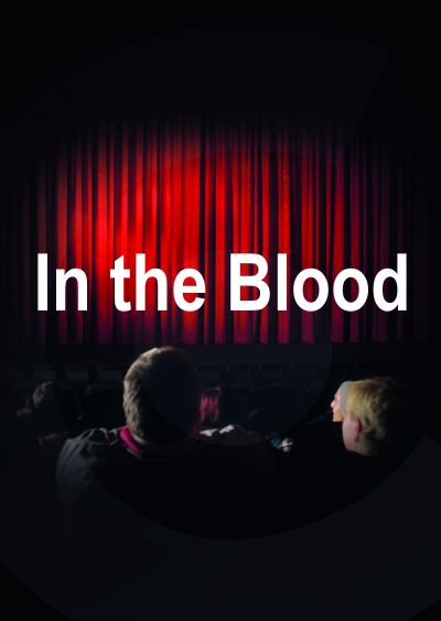 Filmplakat In the Blood