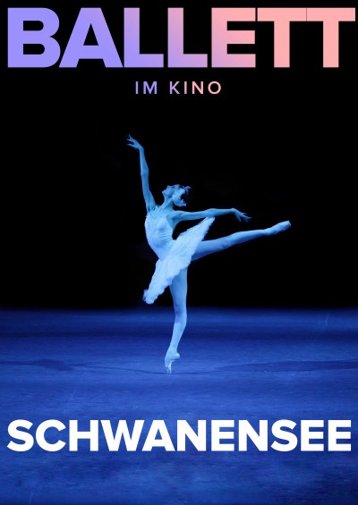 Filmplakat Bolshoi Ballet: Schwanensee (2020)(Recorded))